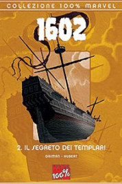 1602 n.2 – Il segreto dei templari – 100% Marvel