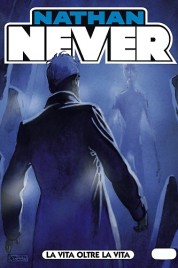 Nathan Never n.198 – La vita oltre la vita