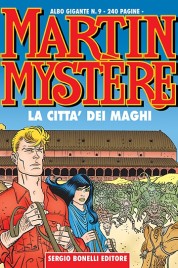 Martin Mystère Gigante n.9 – La città dei maghi
