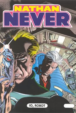 Copertina di Nathan Never n.28 – Io/ robot