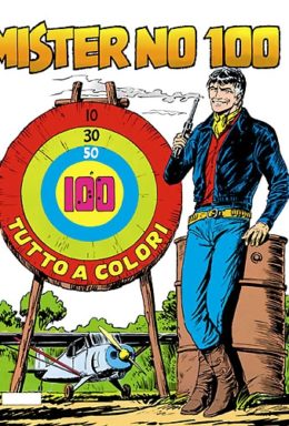 Copertina di Mister No n.100 – Mister No 100: Giungla!