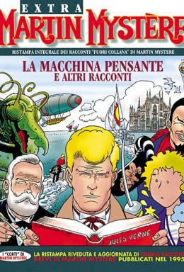 Copertina di Martin Mystère Extra n.16 – La macchina pensante e altri racconti