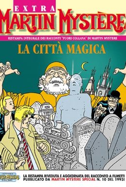 Copertina di Martin Mystère Extra n.15 – La città magica