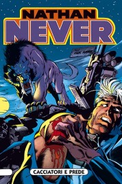 Nathan Never n.39 – Cacciatori e prede