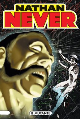 Copertina di Nathan Never n.137 – Il mutante