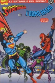 Battaglie del Secolo n.2 – Superman contro L’Uomo Ragno
