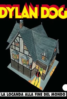 Copertina di Dylan Dog n.246 – La locanda alla fine del mondo