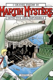 Martin Mystère n.209 – Zeppelin!