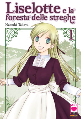 Copertina di Liselotte e la foresta delle streghe n.1 – Manga Heart n.22