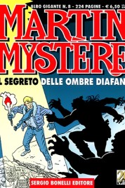 Martin Mystère Gigante n.8 – Il segreto delle Ombre Diafane