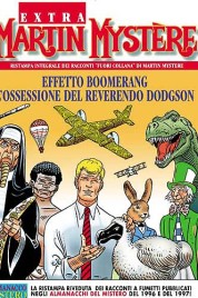 Martin Mystère Extra n.21 – Effetto boomerang – L’ossessione del reverendo Dogdson