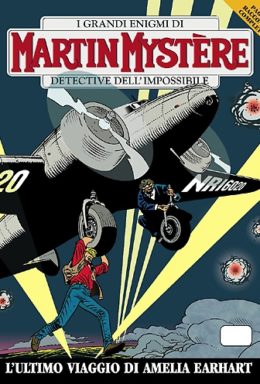 Copertina di Martin Mystère n.289 – L’ultimo viaggio di Amelia Earhart