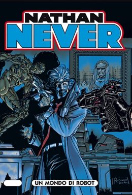 Copertina di Nathan Never n.73 – Un mondo di robot