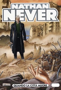 Copertina di Nathan Never n.197 – Quando la città muore