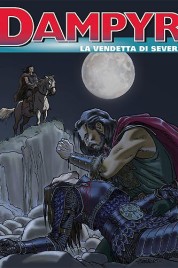 Dampyr n.197 – La vendetta di Severa