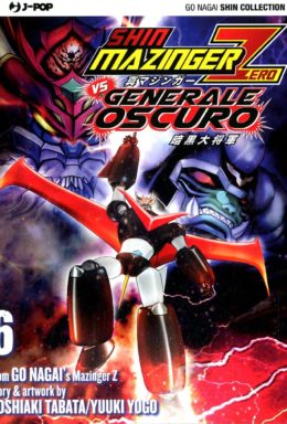 Copertina di SHIN MAZINGER ZERO VS GEN. OSCURO 6