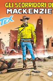 Tex n.670 – Gli Scorridori Di Mackenzie