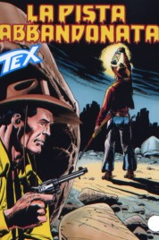 Tex n.547 – La Pista Abbandonata