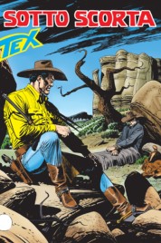 Tex n.616 – Sotto Scorta