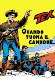 Tex n.114 – Quando Tuona Il Cannone…