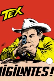 Tex n.63 – Vigilantes!