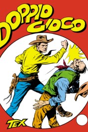 Tex n.6 – Doppio Gioco