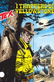 Tex n.611 – I Trappers Di Yellowstone