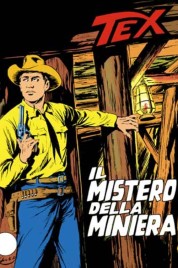 Tex n.187 – Il Mistero Della Miniera