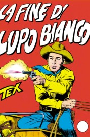 Tex n.19 – La fine di Lupo bianco