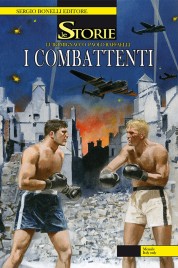 Le storie n.18 – I Combattenti