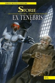 Le storie n.32 – Ex Tenebris