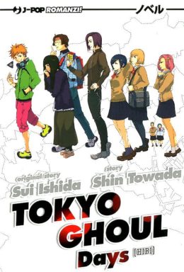 Copertina di Tokyo Ghoul Novel n.1 – Hibi