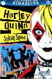 Suicide Squad/Harley Quinn n.7 Rinascita
