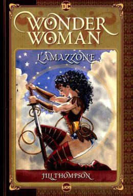 Copertina di Wonder Woman L’amazzone – Grandi Opere Dc