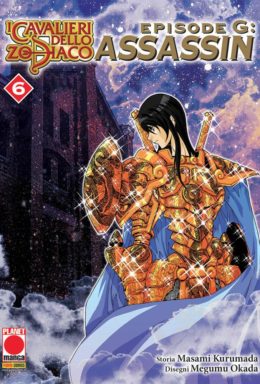 Copertina di Cavalieri Zodiaco Ep G Assassin n.6 – Planet Manga Presenta 81