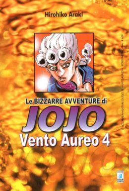 Copertina di Vento Aureo n.4 – Le Bizzarre Avventure di Jojo