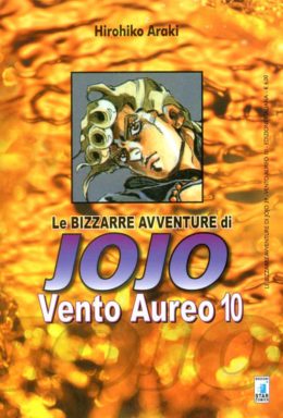 Copertina di Vento Aureo n.10 – Le Bizzare Avventure di Jojo