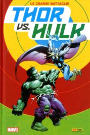 Le Grandi Battaglie – Thor Vs Hulk