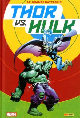 Copertina di Le Grandi Battaglie – Thor Vs Hulk