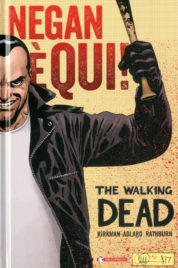The Walking Dead – Negan È Qui!