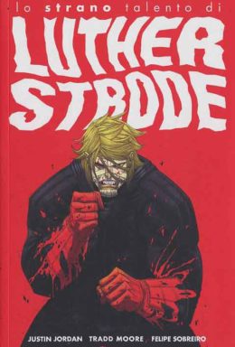 Copertina di Lo Strano Talento Di Luther Strode – 100% Panini Comics 92