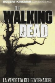 The Walking Dead: La vendetta del Governatore