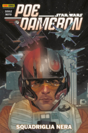 Star Wars: Poe Dameron n.1 – Squadriglia Nera