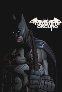 Copertina di Batman Cavaliere Oscuro n.11 + Cofanetto – Rinascita