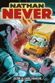 Nathan Never n.319 – Oltre le linee nemiche