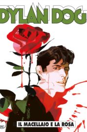 Dylan Dog n.382 – Il macellaio e la rosa