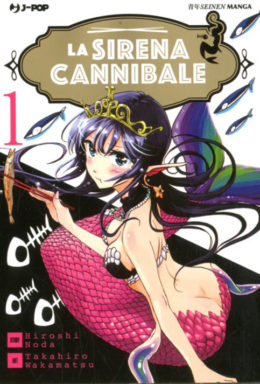 Copertina di La Sirena Cannibale n.1 – Seinen Manga