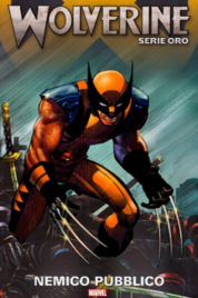 Wolverine Serie Oro n.6 – Nemico Pubblico