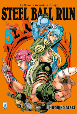 Copertina di Steel Ball Run n.5 – Le bizzarre avventure di Jojo