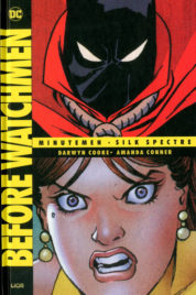 Before Watchmen n.2 – Nuova Edizione – Minuteman / Silk Spectre